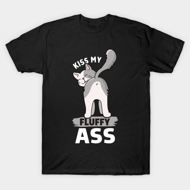 Kiss My Fluffy Ass Cat Butt T-Shirt by Tobias Store